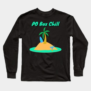 PO Box Chill Long Sleeve T-Shirt